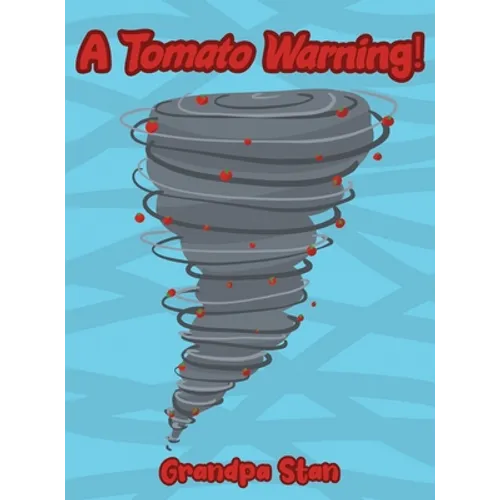 A Tomato Warning!