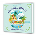 Cuentos Con Ciencia Sobre El Planeta Tierra / Science Tales of Planet Earth