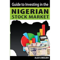 Guide to Investing in the Nigerian Stock Market
