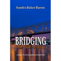 Bridging the Mississippi: A Memoir of Racial Injustice and Missed Beads
