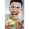52 Rezepte um Halsweh schnell loszuwerden: Erhöhe die Vitamin- und Mineralienzufuhr, um dein Immunsystem zu stärken und dein Halsweh auszukurieren