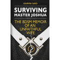 Surviving Master Joshua: The BDSM Memoir Of An Unfaithful Wife