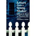 Letters from a Young Shaker: William S. Byrd at Pleasant Hill