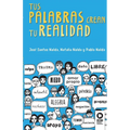 Tus palabras crean tu realidad
