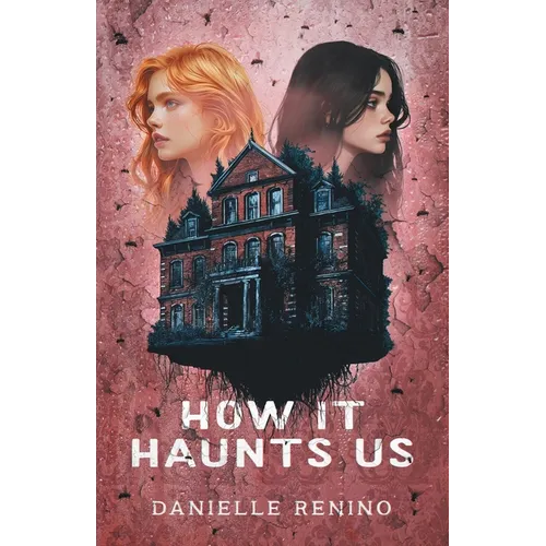 How It Haunts Us