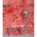 Rebecca Morris: 2001-2022