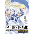 Failure Frame: I Became the Strongest and Annihilated Everything with Low-Level Spells (Light Novel) Vol. 12