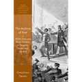 Archive of Fear: White Crisis and Black Freedom in Douglass, Stowe, and Du Bois