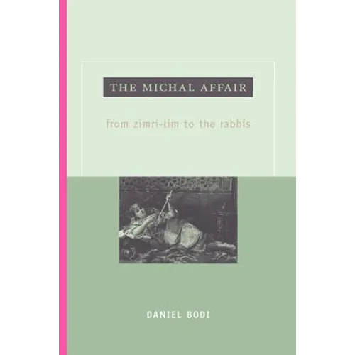 The Michal Affair: From Zimri-Lim to the Rabbis