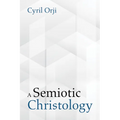 A Semiotic Christology