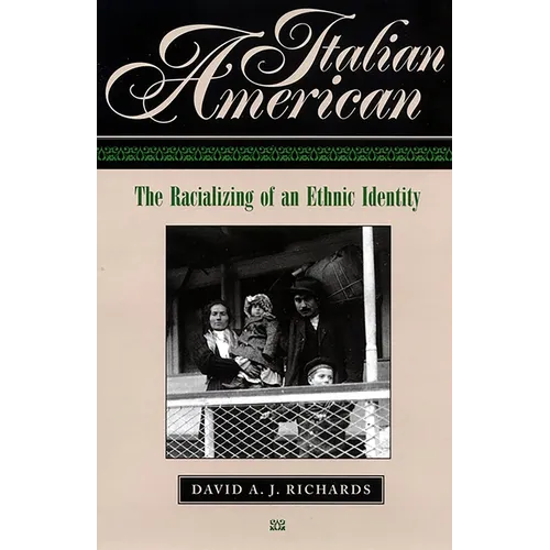 Italian American: The Racializing of an Ethic Identity