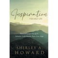 Inspiration for Daily Life: Poems and prayers that spark: Salvation, Godly Wisdom, Peace, Love, Hope