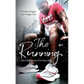 The I in Running: Or What Running Drove Me To