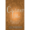 Cadaver Lab: Mind Over Murder