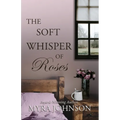 The Soft Whisper of Roses