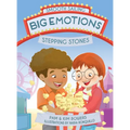 Big Emotions, Stepping Stones
