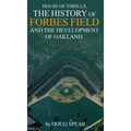 House of Thrills: The History of Forbes Field and the Development of Oakland