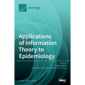 Applications of Information Theory to Epidemiology