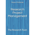 Research Project Management: The Research Team