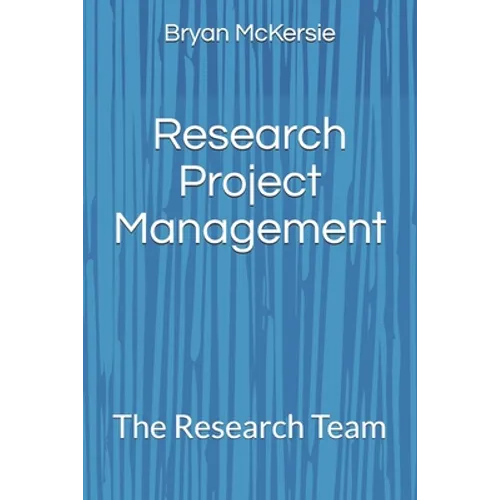 Research Project Management: The Research Team