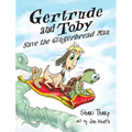 Gertrude and Toby Save the Gingerbread Man