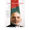 Lion of Jordan: The Life of King Hussein in War and Peace