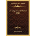 Die Cigarrenfabrikation (1846)