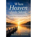 When Heaven Feels Silent