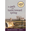 The Path That Turns Toward Spring