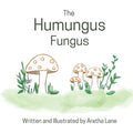 The Humungus Fungus