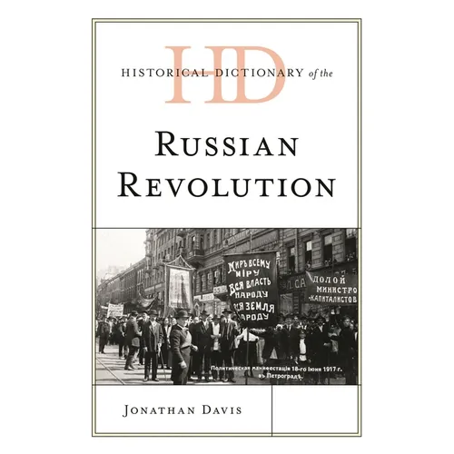 Historical Dictionary of the Russian Revolution