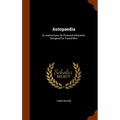 Autopaedia: Or, Instructions On Personal Education: Designed for Yound Men
