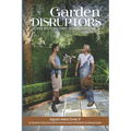 Garden Disruptors: The Rebel Misfits Who Turned Southern Horticulture On Its Head