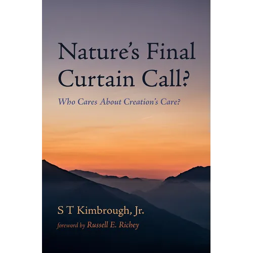 Nature's Final Curtain Call?: Who Cares about Creation's Care?