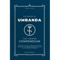 The Book of Umbanda: The Grand Compendium