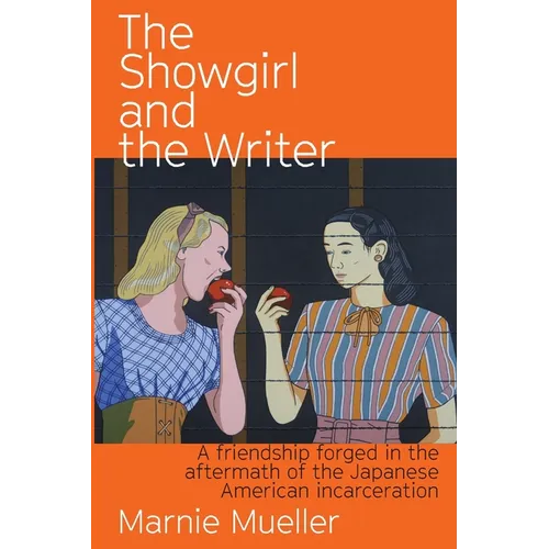 The Showgirl and the Writer: A friendship forged in the aftermath of the Japanese American Incarceration