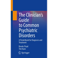 The Clinician's Guide to Common Psychiatric Disorders: A Pocketbook for Diagnosis and Treatment