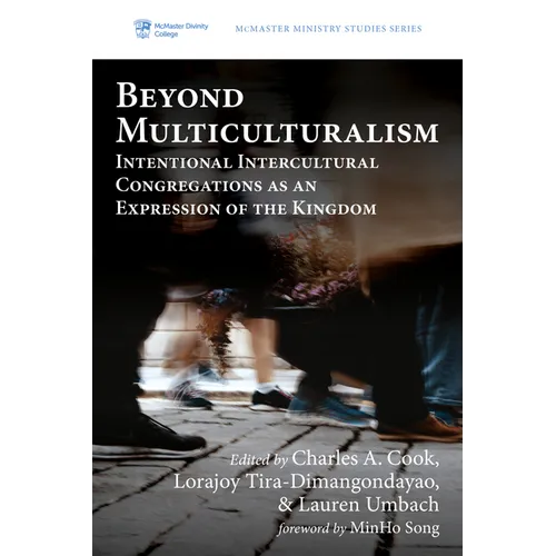 Beyond Multiculturalism: Intentional Intercultural Congregations as an Expression of the Kingdom