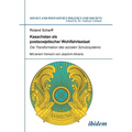 Kasachstan als postsowjetischer Wohlfahrtsstaat. Die Transformation des sozialen Schutzsystems