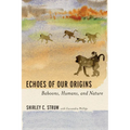 Echoes of Our Origins: Baboons, Humans, and Nature
