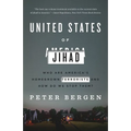 United States of Jihad: Who Are America's Homegrown Terrorists, and How Do We Stop Them?