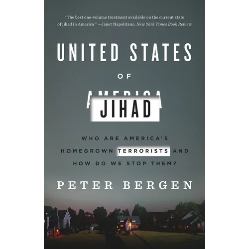 United States of Jihad: Who Are America's Homegrown Terrorists, and How Do We Stop Them?