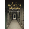 The Secret of Atalaya: Book 1