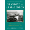 Standing at Armageddon: A Grassroots History of the Progressive Era