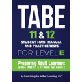 TABE 11 and 12 Student Math Manual and Practice Tests for Level E