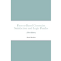 Pattern-Based Constraint Satisfaction and Logic Puzzles (Third Edition)