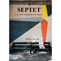 Septet. Seven Award Winning Plays from Aotearoa.