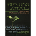 Growing Schools: Librarians as Professional Developers