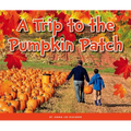 A Trip to the Pumpkin Patch