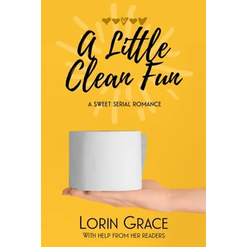 A Little Clean Fun: A Sweet Serial Romance